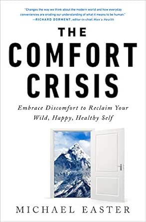 The Comfort Crisis