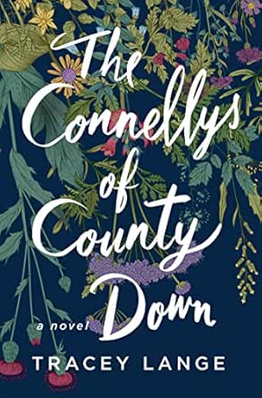The Connellys of County Down by Tracey Lange