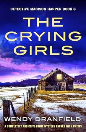 The Crying Girls by Wendy Dranfield
