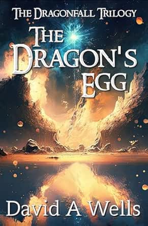 The Dragon’s Egg by David A. Wells