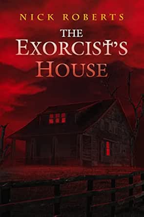 The Exorcist’s House by Nick Roberts