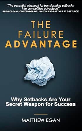 The Failure Advantage