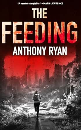 The Feeding by Anthony Ryan