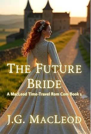 The Future Bride by J.G. MacLeod