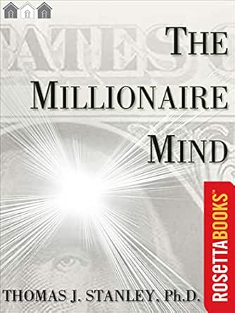 The Millionaire Mind by Thomas J. Stanley