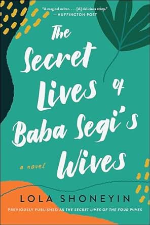 The Secret Lives of Baba Segi’s Wives