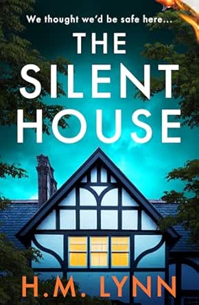 The Silent House by H. M. Lynn