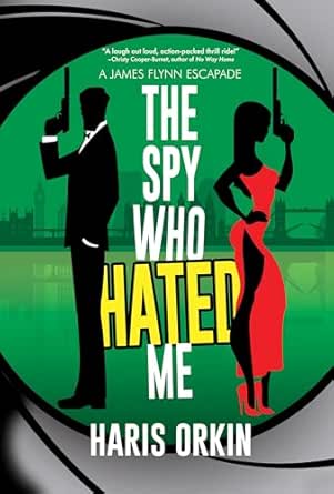 The Spy Who Hated Me by Haris Orkin