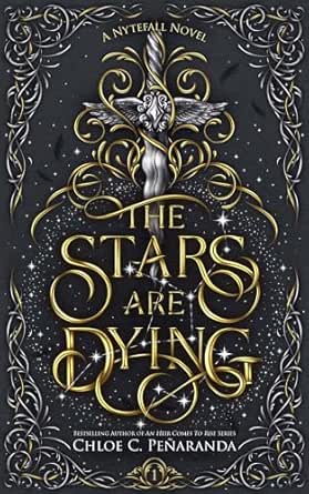 The Stars Are Dying by Chloe C.  Peñaranda
