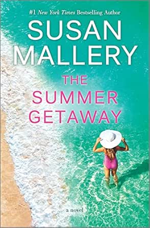 The Summer Getaway by Susan Mallery