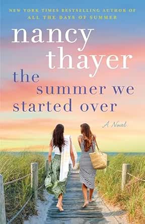 The Summer We Started Over by Nancy Thayer