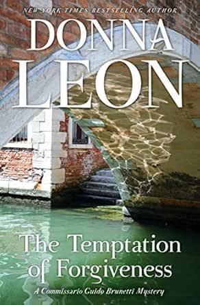 The Temptation of Forgiveness by Donna Leon