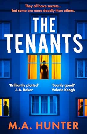 The Tenants by M. A. Hunter