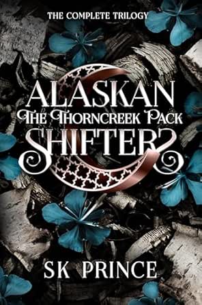 The Thorncreek Pack: Alaskan Shifters (Complete Trilogy)