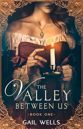 The Valley Between Us by Gail Wells