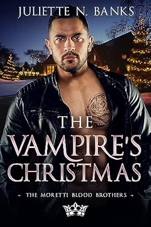 The Vampire’s Christmas by Juliette N. Banks