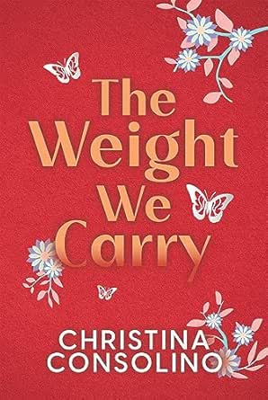 The Weight We Carry