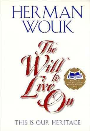 The Will to Live On by Herman Wouk
