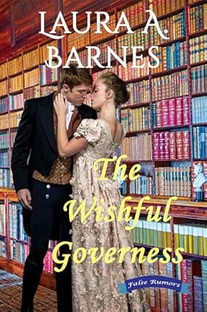 The Wishful Governess by Laura A. Barnes