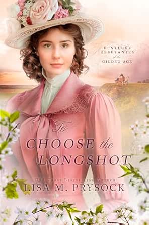 To Choose the Longshot by Lisa M. Prysock