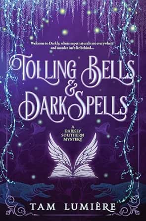 Tolling Bells & Dark Spells