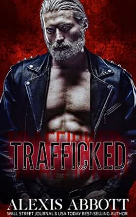 Trafficked by Alexis Abbott