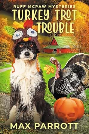 Turkey Trot Trouble by Max Parrott
