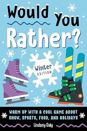 Would You Rather? Winter Edition by Lindsey Daly