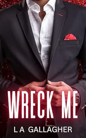 Wreck Me by Lyndsey Gallagher