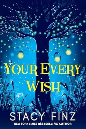 Your Every Wish by Stacy Finz