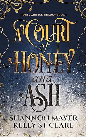 A Court of Honey and Ash