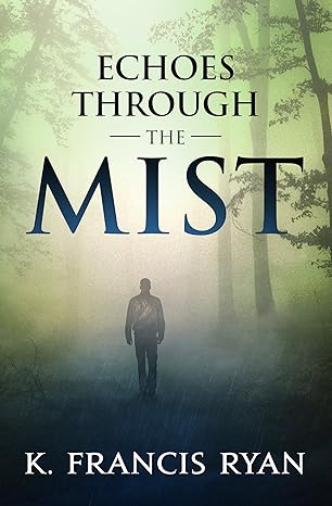 Echoes Through the Mist