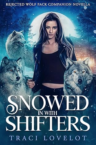 Snowed in with Shifters