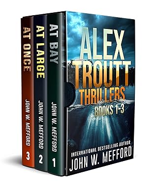 The Alex Troutt Thrillers (Books 1-3)