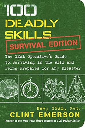 100 Deadly Skills: Survival Edition by Clint Emerson