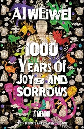 1000 Years of Joys and Sorrows by Ai Weiwei