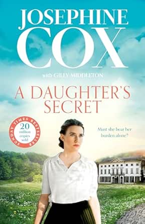 A Daughter’s Secret by Josephine Cox
