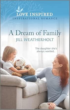 A Dream of Family by Jill Weatherholt