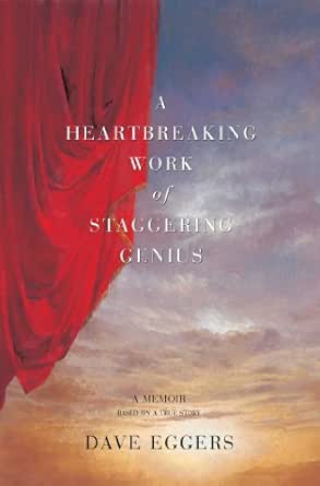 A Heartbreaking Work of Staggering Genius