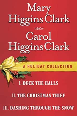 A Holiday Collection by Mary Higgins Clark
