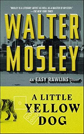 A Little Yellow Dog by Walter Mosley