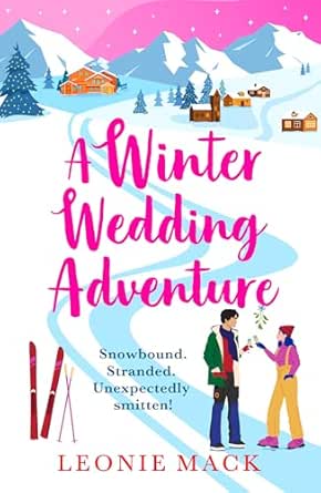 A Winter Wedding Adventure by Leonie Mack