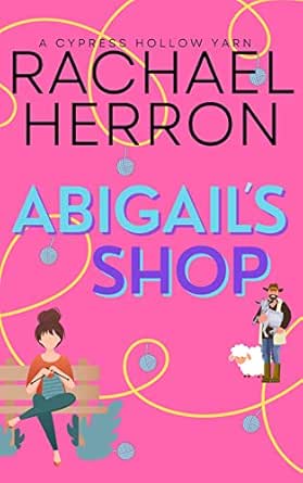 Abigail’s Shop by Rachael Herron