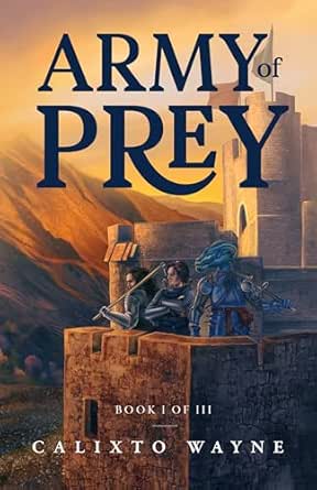 Army of Prey by Calixto Wayne