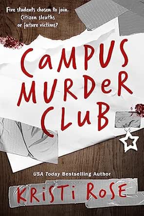Campus Murder Club by Kristi Rose