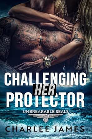 Challenging Her Protector