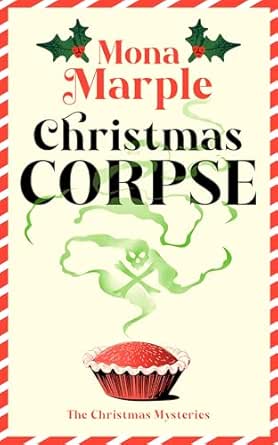 Christmas Corpse by Mona Marple