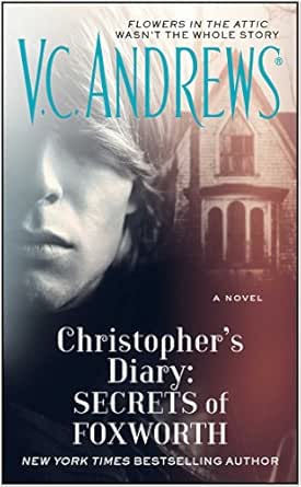 Christopher’s Diary: Secrets of Foxworth by V.C. Andrews