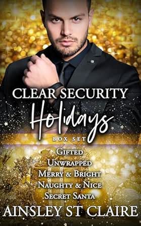 Clear Security Holidays (Boxed Set) by Ainsley St Claire