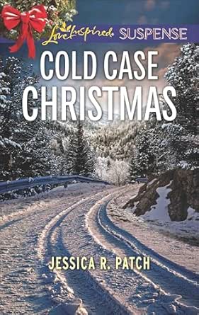 Cold Case Christmas by Jessica R. Patch